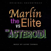 Marlin the Elite vs. The Asteroid! (Original Soundtrack)