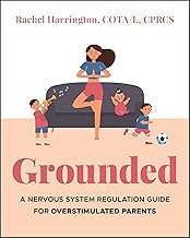 Grounded: A Nervous System Regulation Guide for Overstimulated Parents