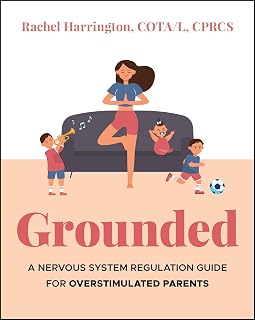 Grounded: A Nervous System Regulation Guide for Overstimulated Parents