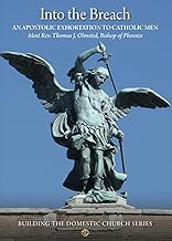 Into the Breach: An Apostolic Exhortation to Catholic Men