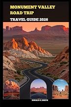 MONUMENT VALLEY ROAD TRIP TRAVEL GUIDE 2026