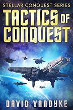 Tactics of Conquest (Stellar Conquest Series Book 3)